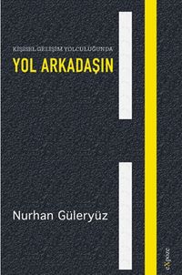 Kişisel Gelişim Yolculuğunda Yol Arkadaşın