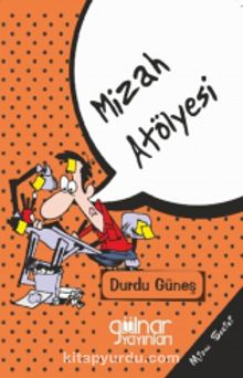 Mizah Atölyesi - Durdu Güneş