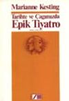 Tarihte ve &Ccedil;ağımızda Epik Tiyatro