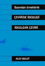 Basından  Örneklerle Çeviride İdeoloji İdeolojik Çeviri