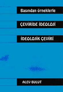 Basından  Örneklerle Çeviride İdeoloji İdeolojik Çeviri