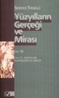 Yüzyılların Gerçeği Ve Mirası Cilt: 3 16.-17. Yüzyıllar: Kapitalizm ve Dünya