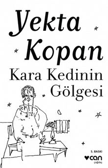 Kara Kedinin Gölgesi - Yekta Kopan