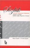 S&ouml;zl&uuml;k & Osmanlı T&uuml;rk&ccedil;esinde Kullanılan Arap&ccedil;a ve Fars&ccedil;a Edatları Zarflar, Deyimler ve Terimler