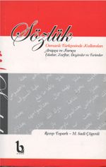 Sözlük & Osmanlı Türkçesinde Kullanılan Arapça ve Farsça Edatları Zarflar, Deyimler ve Terimler