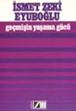 Geçmişin Yaşama Gücü