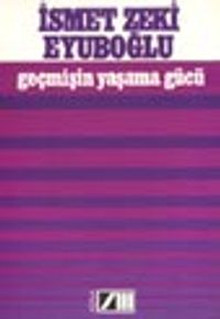 Geçmişin Yaşama Gücü