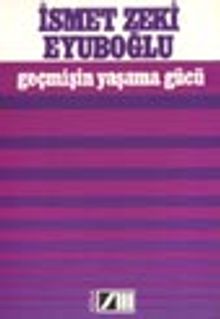 Geçmişin Yaşama Gücü