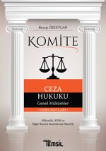 Komite Ceza Hukuku & Genel Hükümler