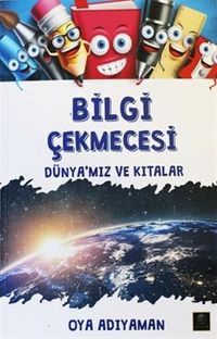 Bilgi Çekmecesi Dünya'mız ve Kıtalar