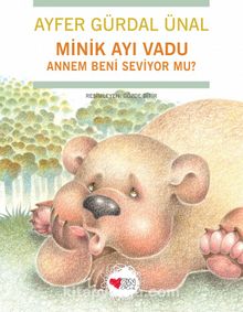 Minik Ayı Vadu / Annem Beni Seviyor mu? - Ayfer Gürdal Ünal