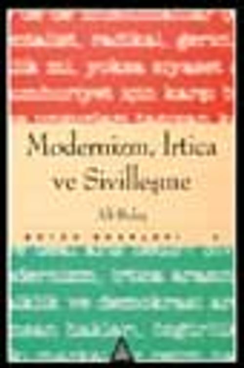 Modernizm, İrtica ve Sivilleşme