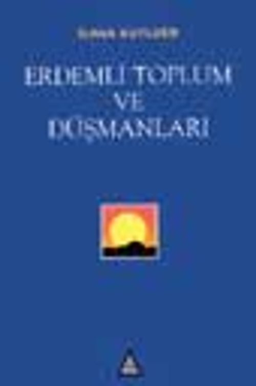 Erdemli Toplum ve Düşmanları