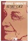Kuşku &Ccedil;ağı / Roman &Uuml;zerine Denemeler