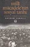Milli M&uuml;cadelenin Sosyal Tarihi