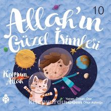 Allah’ın Güzel İsimleri 10 / Kayyum Allah - Özkan Öze