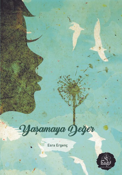 Yaşamaya Değer