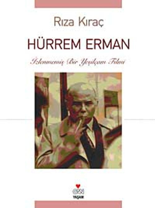 Hürrem Erman & İzlenmemiş Bir Yeşilçam Filmi