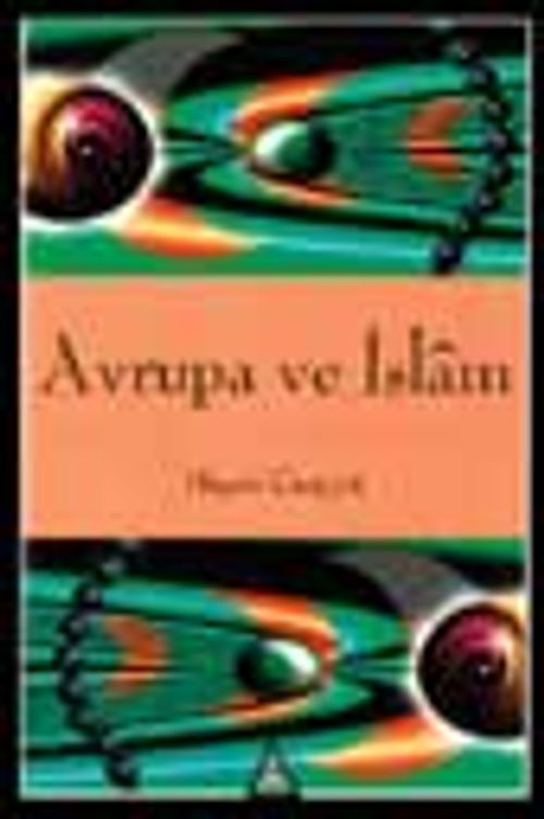 Avrupa ve İslam / Hişam Cuayyit