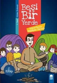 Böğürtlenle Başlayan Macera - Beşi Bir Yerde 2. Kitap / 4. Sınıf Okuma Kitabı