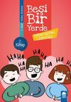 Sakarlıktan Liderliğe - Beşi Bir Yerde 7. Kitap / 4. Sınıf Okuma Kitabı
