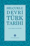 Sel&ccedil;uklu Devri T&uuml;rk Tarihi