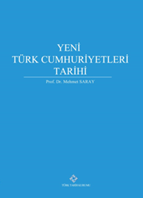 Yeni Türk Cumhuriyetleri Tarihi (Ciltli)