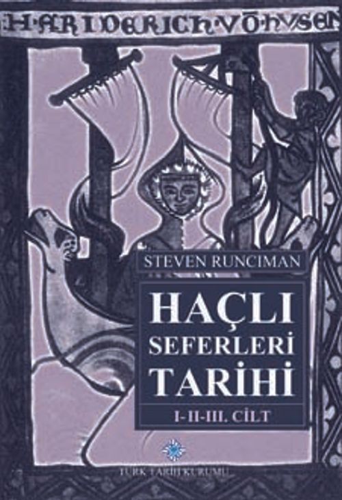 Haçlı Seferleri Tarihi (3 Cilt Takım)