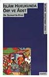 İslam Hukukunda &Ouml;rf ve Adet / 41-A-20