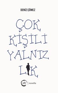 Çok Kişili Yalnızlık