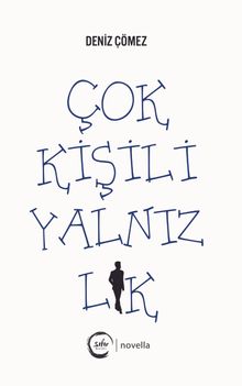 Çok Kişili Yalnızlık