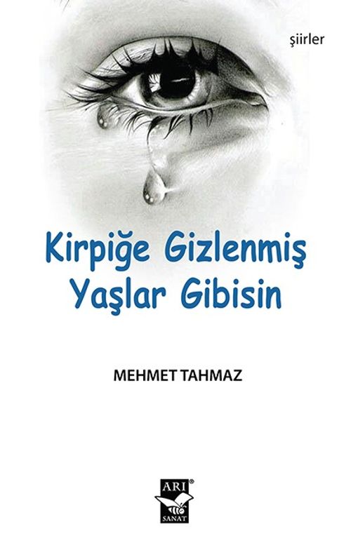 Kirpiğe Gizlenmiş Yaşlar Gibisin