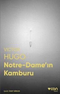 Notre-Dame'ın Kamburu (Fotoğraflı Klasikler)