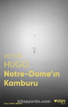 Notre-Dame’ın Kamburu (Fotoğraflı Klasikler) - Victor Hugo