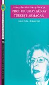 Umay Ana'dan Umay Hoca'ya Prof. Dr. Umay G&uuml;nay T&uuml;rkeş'e Armağan