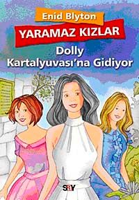 Yaramaz Kızlar 1 & Dolly Kartalyuvası'na Gidiyor