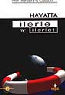 Hayatta İlerle Ve İlerlet