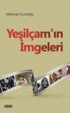 Yeşil&ccedil;am'ın İmgeleri