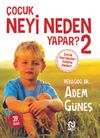 &Ccedil;ocuk Neyi Neden Yapar? 2