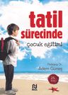 Tatil Sürecinde Çocuk Eğitimi