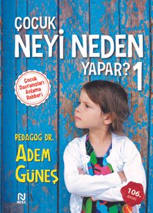 Çocuk Neyi Neden Yapar?