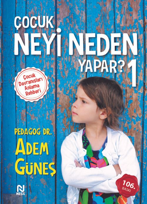Çocuk Neyi Neden Yapar?