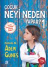 Çocuk Neyi Neden Yapar?