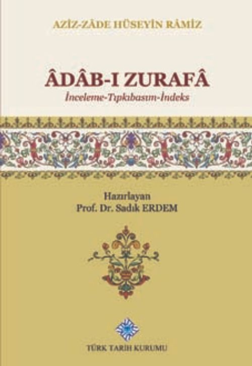 Adab-ı Zurafa (İnceleme-Tıpkıbasım-İndeks)