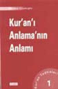 Kur'an'ı Anlama'nın Anlamı