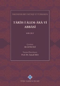 Tarih-i Alem-Ara-yi Abbasi (4 Cilt Takım)