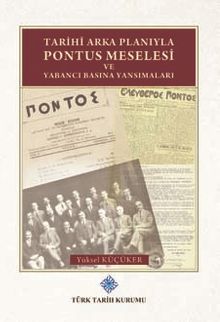 Tarihi Arka Planıyla Pontus Meselesi ve Yabancı Basına Yansımaları