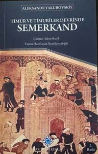 Timur ve Timuriler Devrinde Semerkand