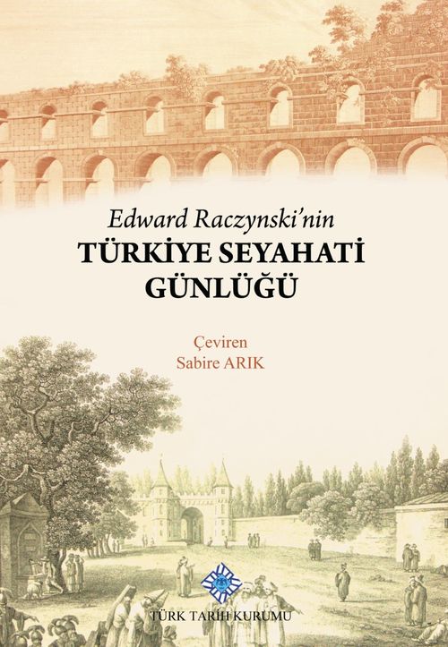 Edward Raczynski'nin Türkiye Seyahati Günlüğü