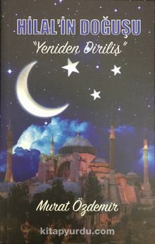 Hilal’in Doğuşu / Yeniden Diriliş - Murat Özdemir